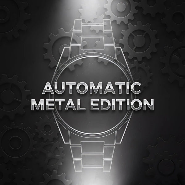AUTOMATIC METAL EDITION